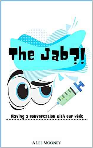 The Jab? : Having Conversations With Our Children