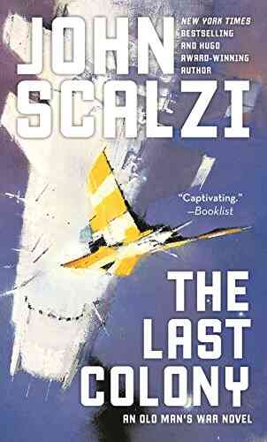 The Last Colony (Old Man S War 3)