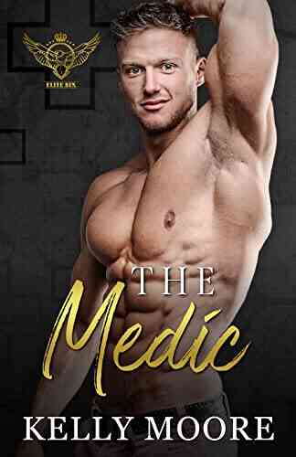 The Medic: Action Adventure Romance (Elite Six Novel 2)
