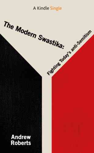 The Modern Swastika: Fighting Today S Anti Semitism