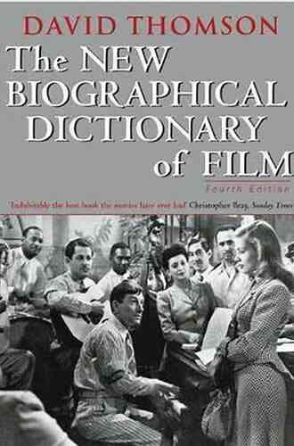 The New Biographical Dictionary Of Film: Sixth Edition