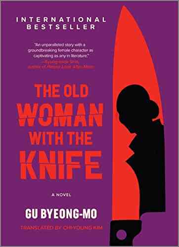 The Old Woman With The Knife: A Novel
