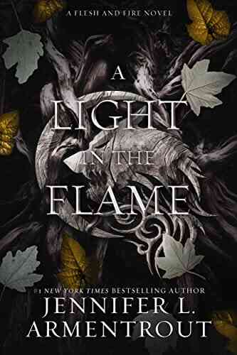 A Light In The Flame: A Flesh And Fire Novel