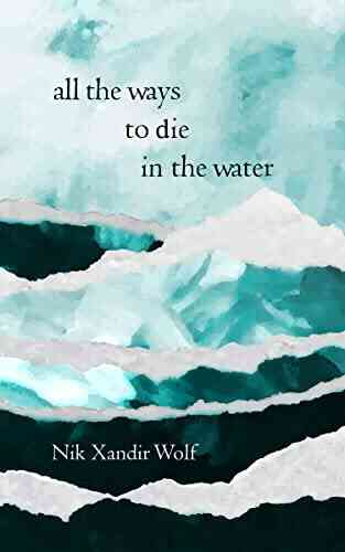 All The Ways To Die In The Water: A Chapbook