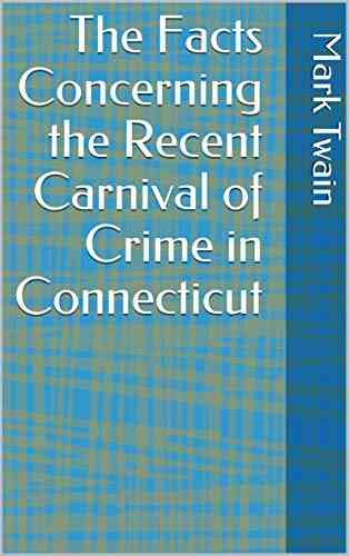 The Facts Concerning The Recent Carnival Of Crime