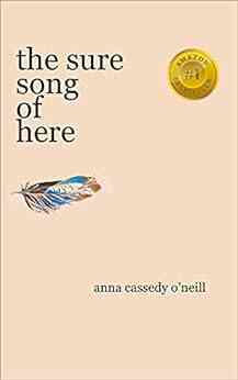 The Sure Song Of Here