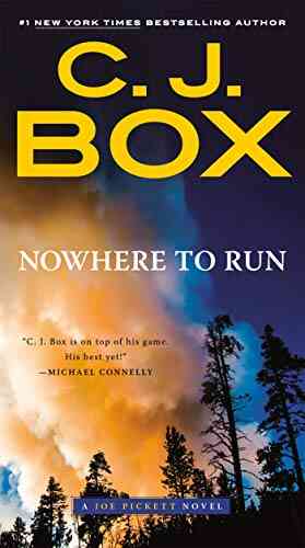 Nowhere To Run (A Joe Pickett Novel 10)