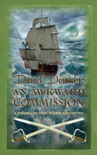 An Awkward Commission: The Thrilling Maritime Adventure (John Pearce 3)