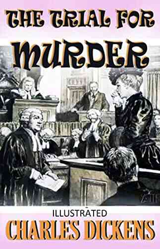 The Trial For Murder Charles Dickens