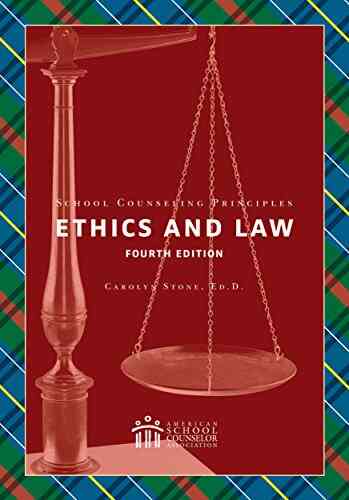 School Counseling Principles: Ethics And Law