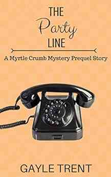 The Party Line: A Myrtle Crumb Mystery Prequel (Myrtle Crumb Mysteries)