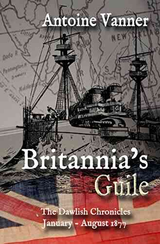 Britannia S Guile: The Dawlish Chronicles January August 1877