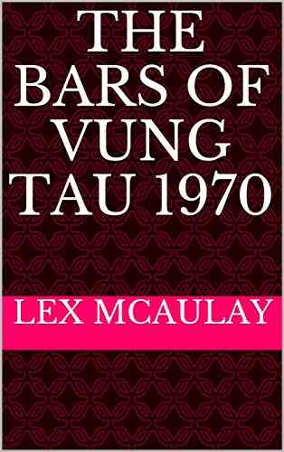 The Bars Of Vung Tau 1970