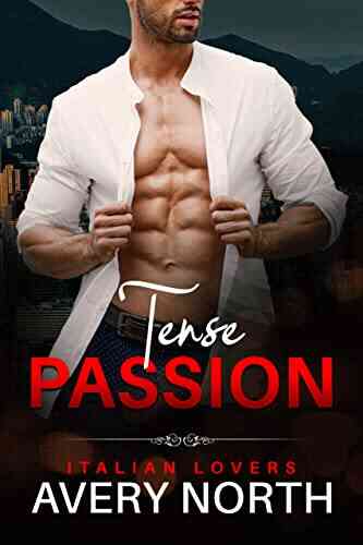 Tense Passion: Timothy 5 An Insta Love Romance (Italian Lovers 16)