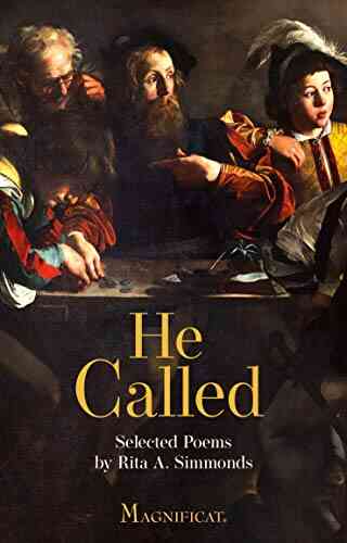 He Called: Selected Poems Rita A Simmonds