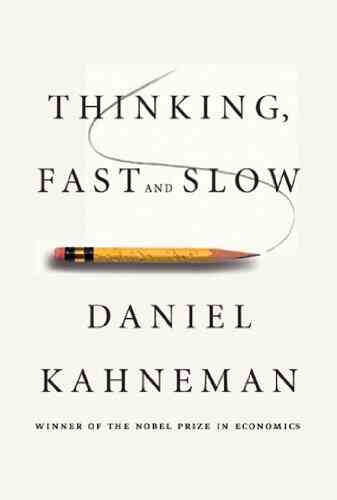 Thinking Fast And Slow Daniel Kahneman