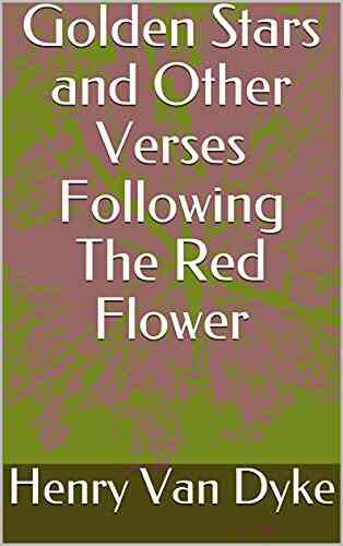 Golden Stars And Other Verses Following The Red Flower