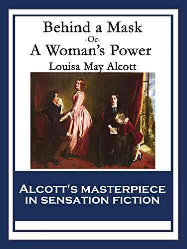 Behind A Mask: Or A Woman S Power