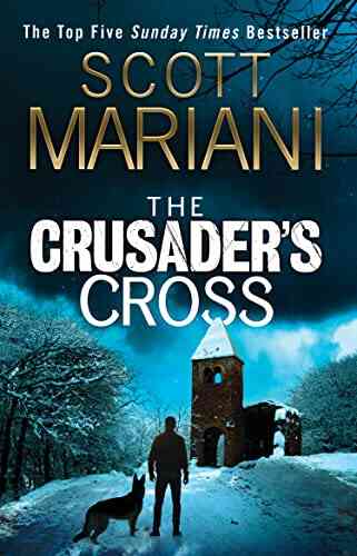 The Crusader S Cross: From The Sunday Times Author Comes An Unmissable New Ben Hope Thriller (Ben Hope 24)