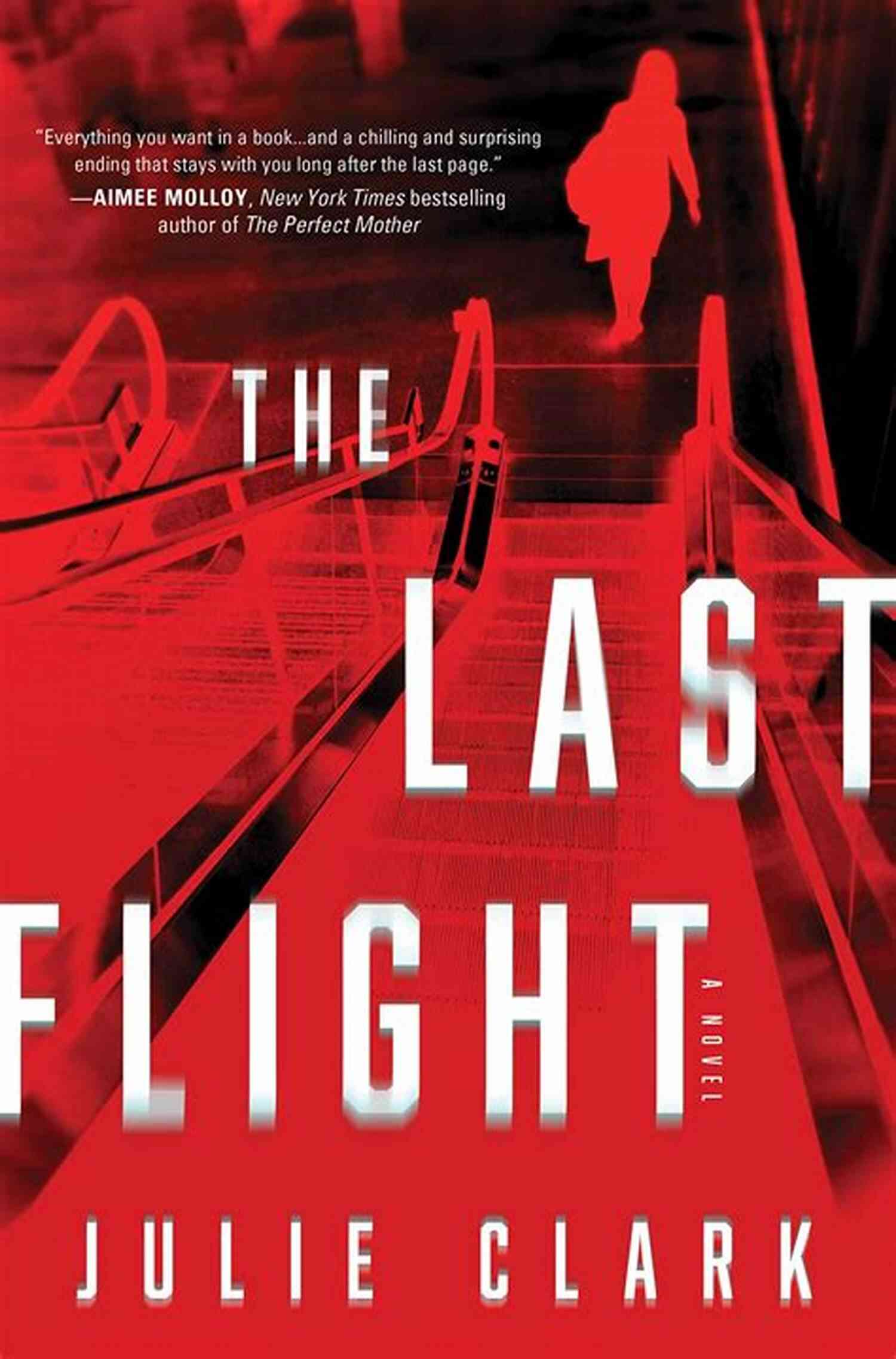 An Excerpt From The Last Flight The Last Flight: A Novel