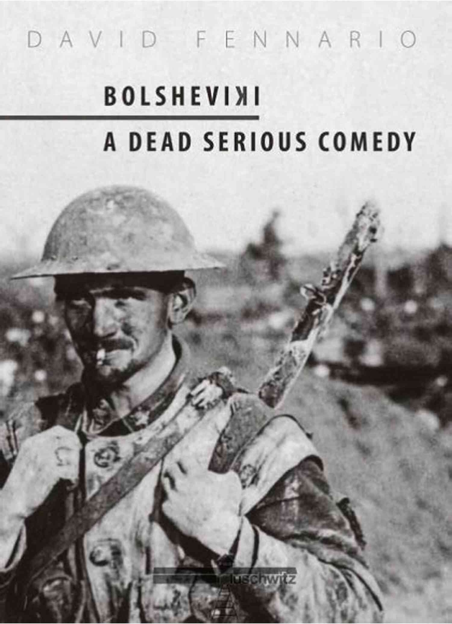 Bolsheviki Dead Serious Comedy Revolutionizing Humor Bolsheviki: A Dead Serious Comedy