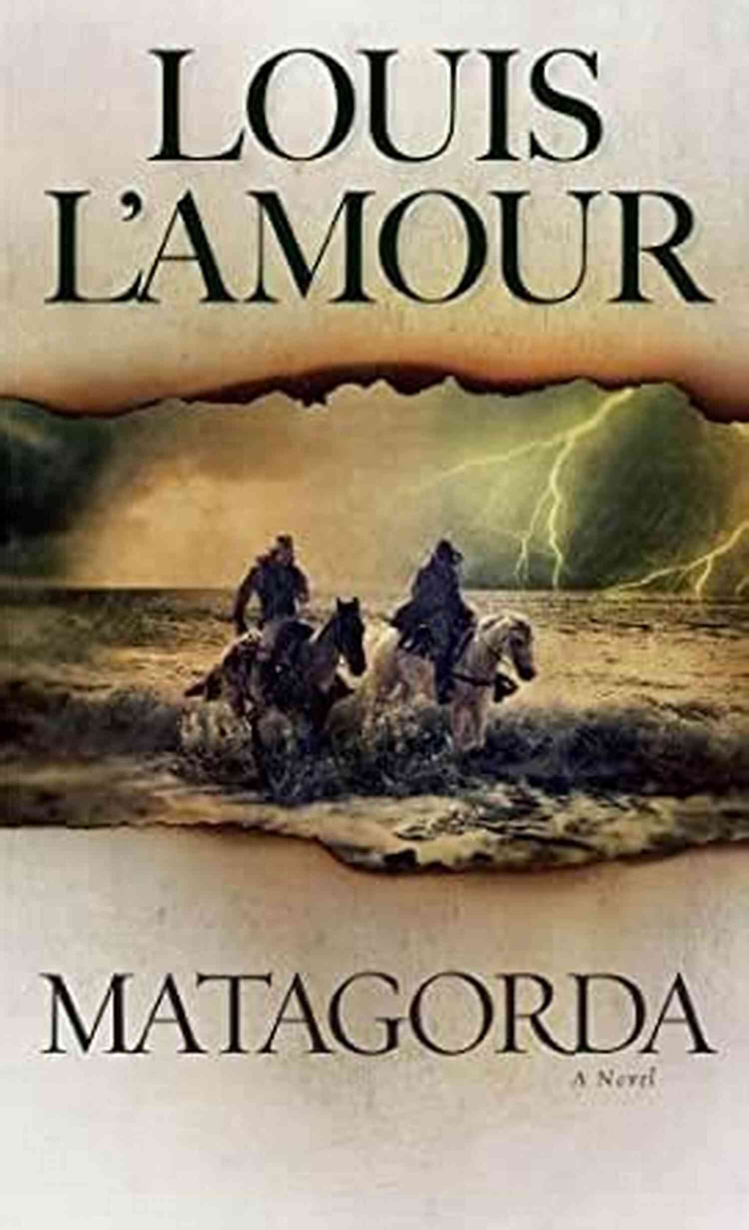 Cover Of Matagorda Novel By Louis Amour Matagorda: A Novel Louis L Amour