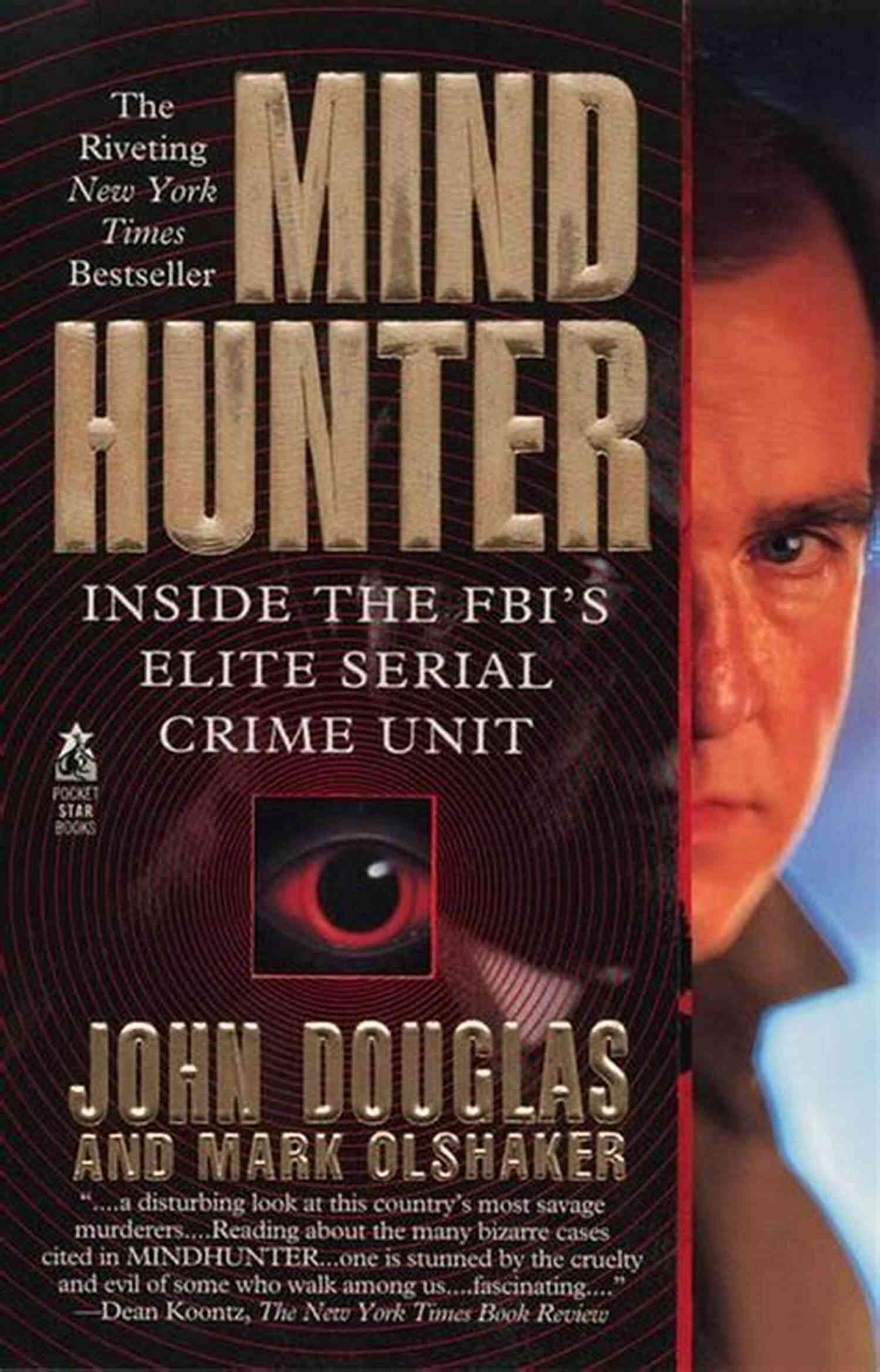 Inside The FBI Elite Serial Crime Unit Unraveling The Minds Of Killers Mindhunter: Inside The FBI S Elite Serial Crime Unit