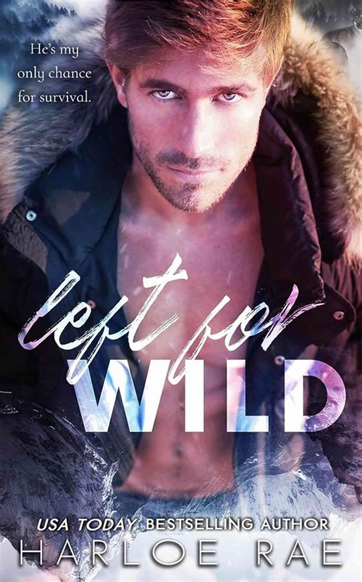 Left For Wild Strangers To Lovers Standalone Left For Wild: A Strangers To Lovers Standalone