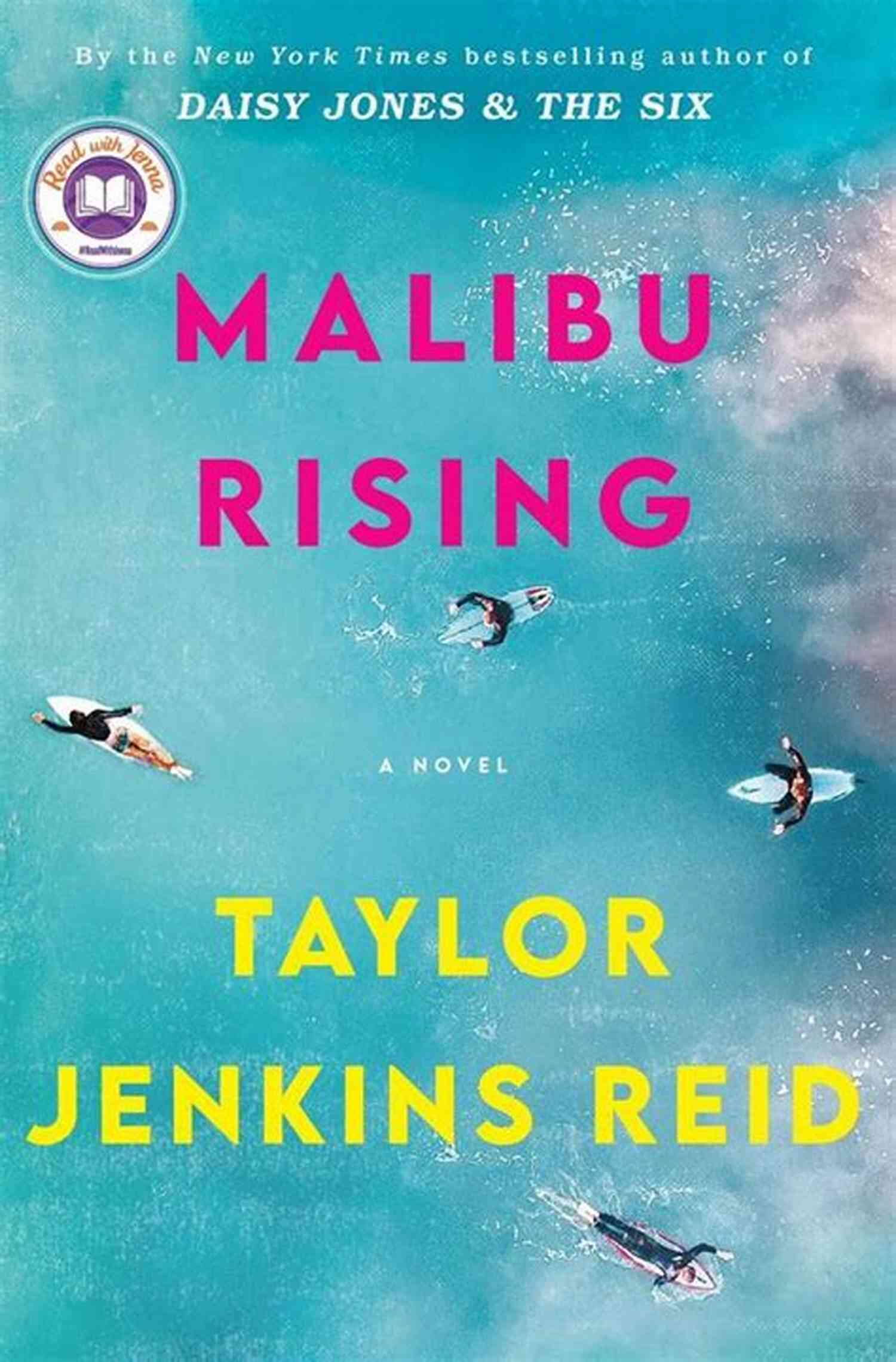 Malibu Rising Novel Taylor Jenkins Reid Malibu Rising: A Novel Taylor Jenkins Reid