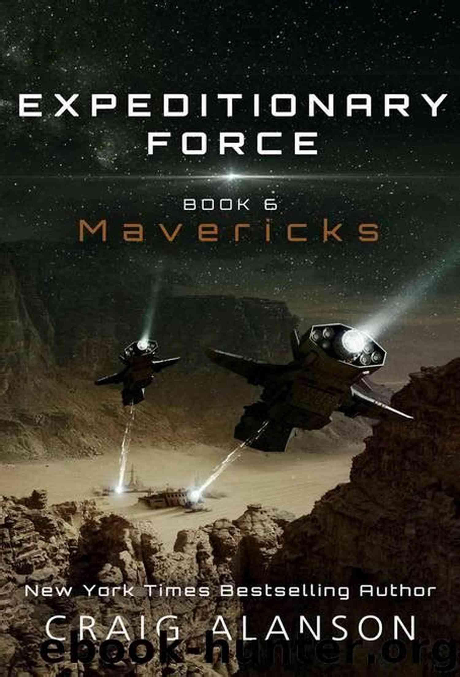 Mavericks Expeditionary Force Craig Alanson Mavericks (Expeditionary Force 6) Craig Alanson