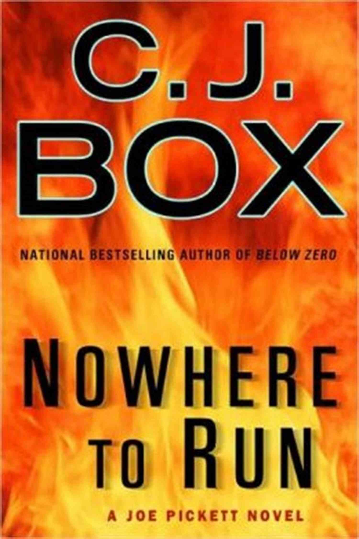Nowhere To Run Joe Pickett Novel 10 Nowhere To Run (A Joe Pickett Novel 10)