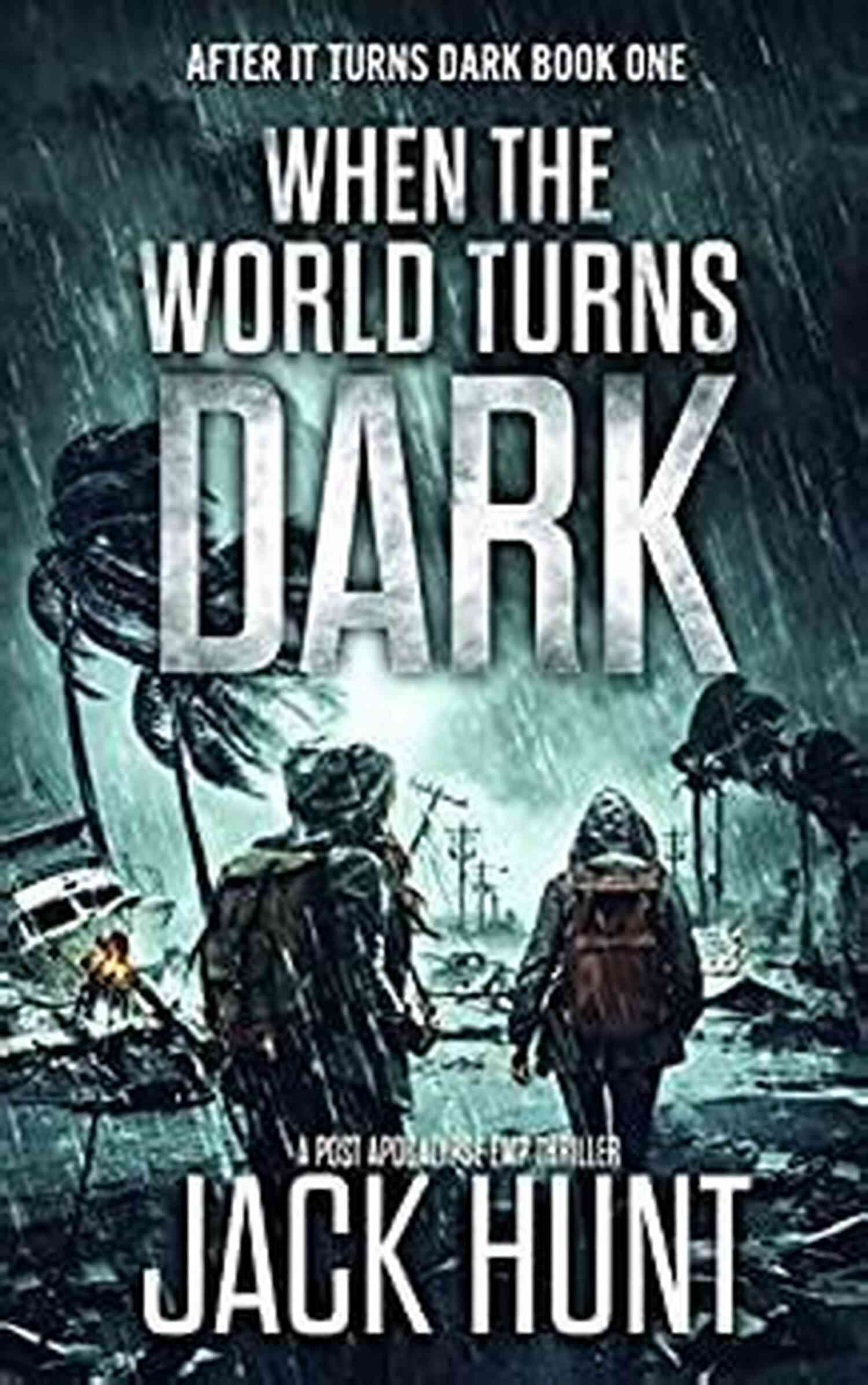 Post Apocalypse EMP Thriller After It Turns Dark When Blood Lies: A Post Apocalypse EMP Thriller (After It Turns Dark 4)