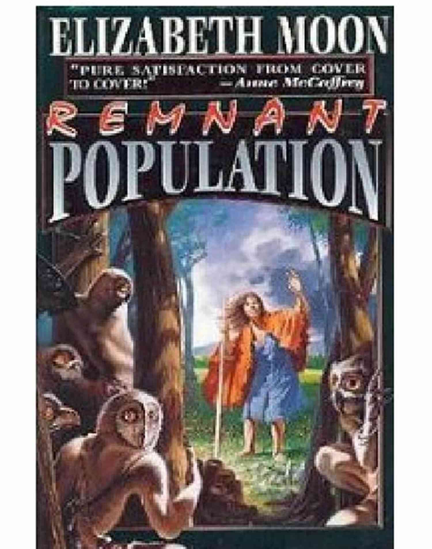 Remnant Population Novel Elizabeth Moon Remnant Population: A Novel Elizabeth Moon