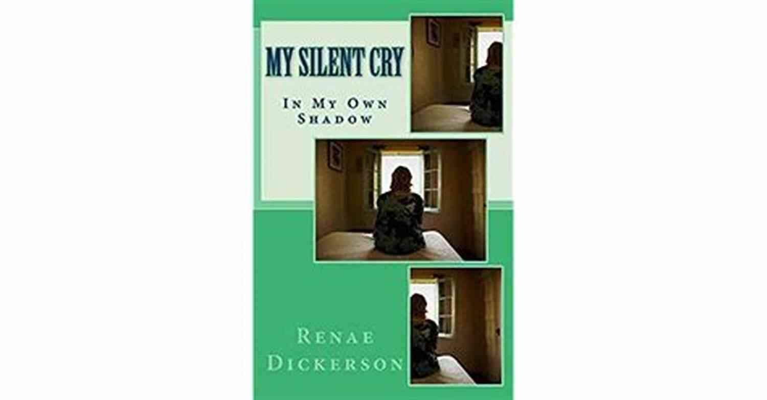Renae Dickerson My Silent Cry My Silent Cry Renae Dickerson