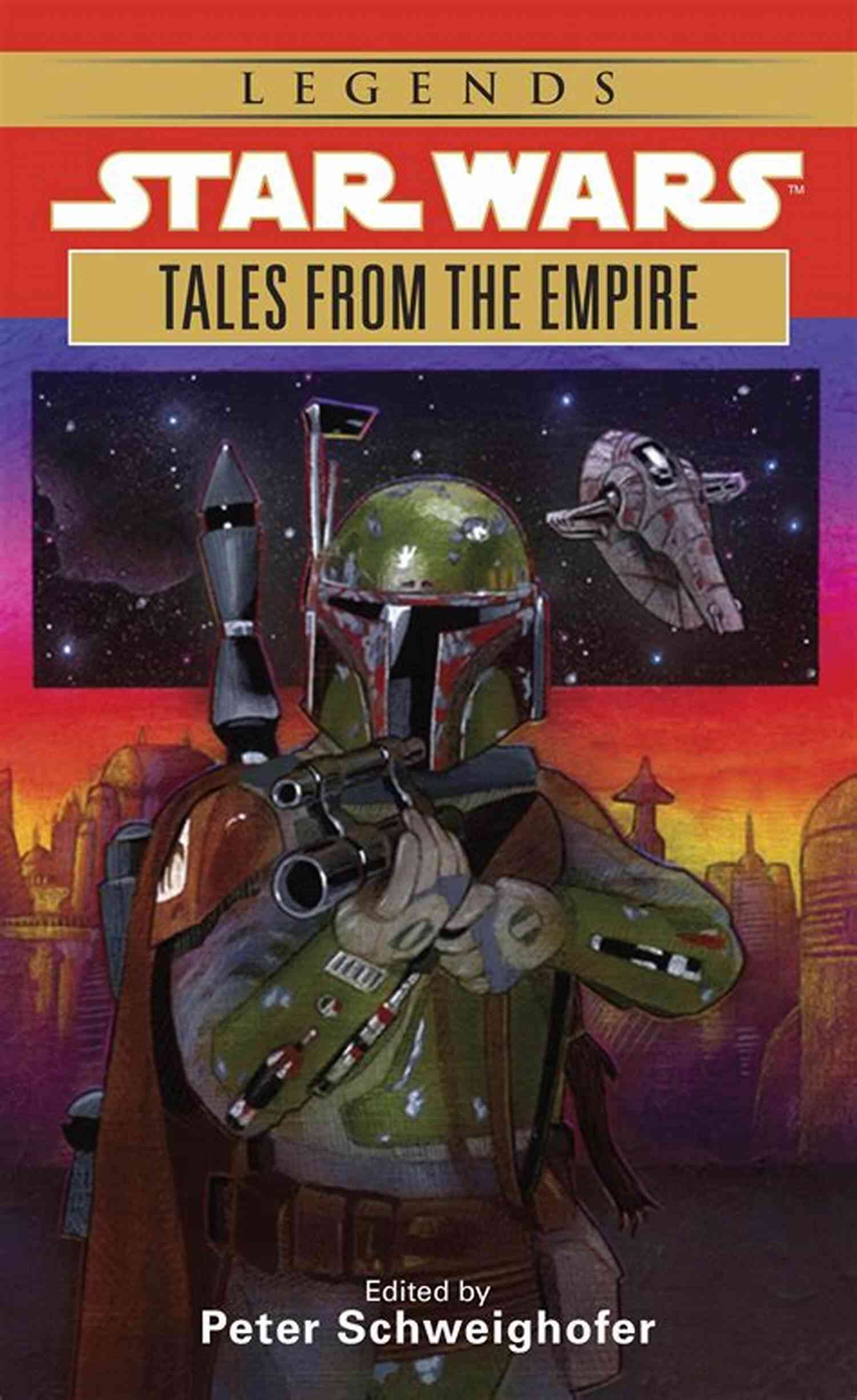 Tales From The Empire The Legendary Adventures Of Heroes And Villains Tales From The Empire: Star Wars Legends (Star Wars Legends)