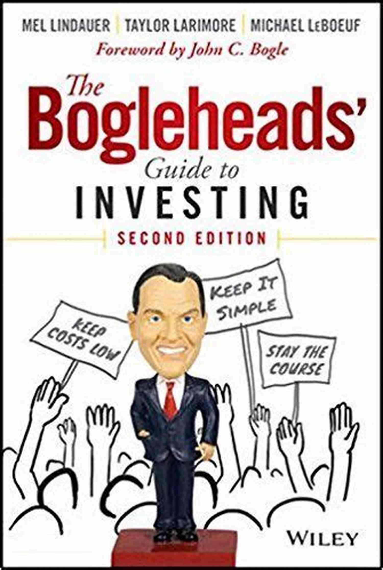 The Bogleheads Investing Philosophy SUMMARY: The Bogleheads Guide To Investing Contrarian Advice That Provides The First Step On The Road To Investment Success By Taylor Larimore Mel Lindauer Michael LeBoeuf