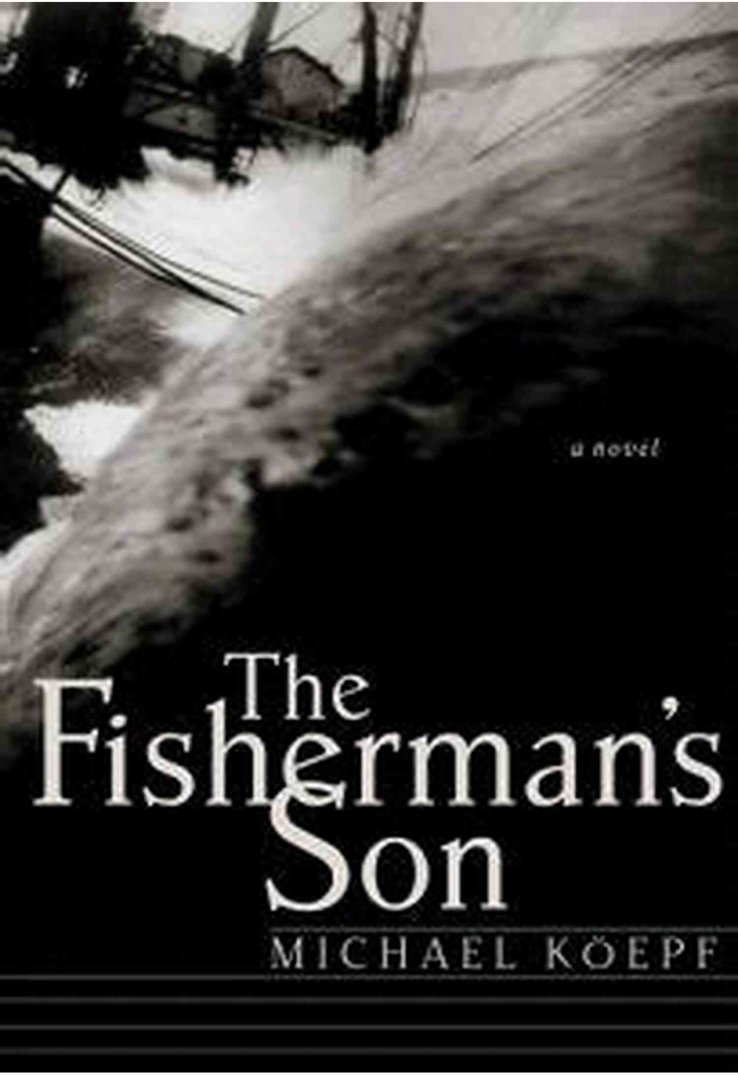 The Fisherman Son Novel Cover The Fisherman S Son: A Novel