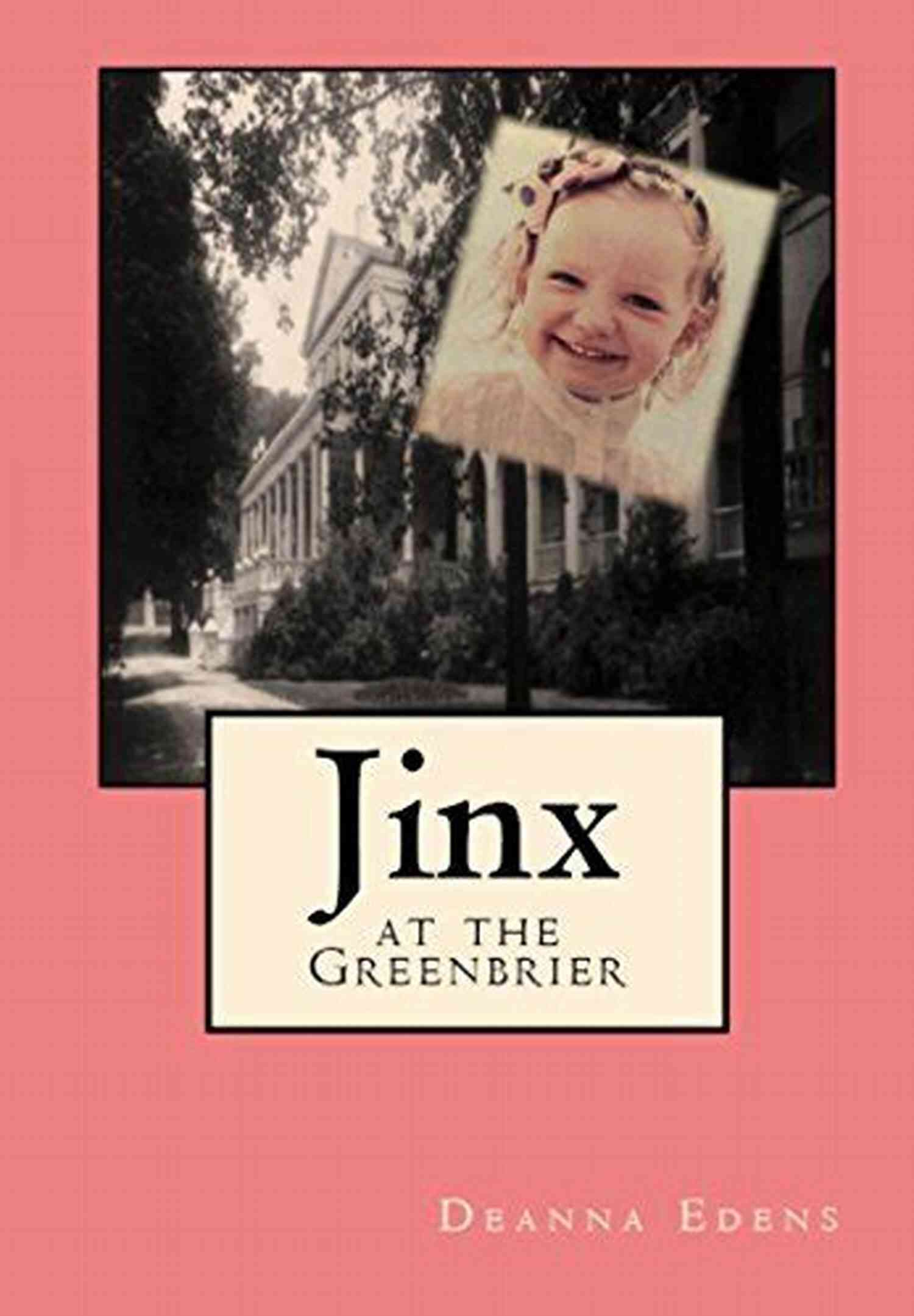 The Greenbrier Resort Jinx At The Greenbrier Deanna Edens