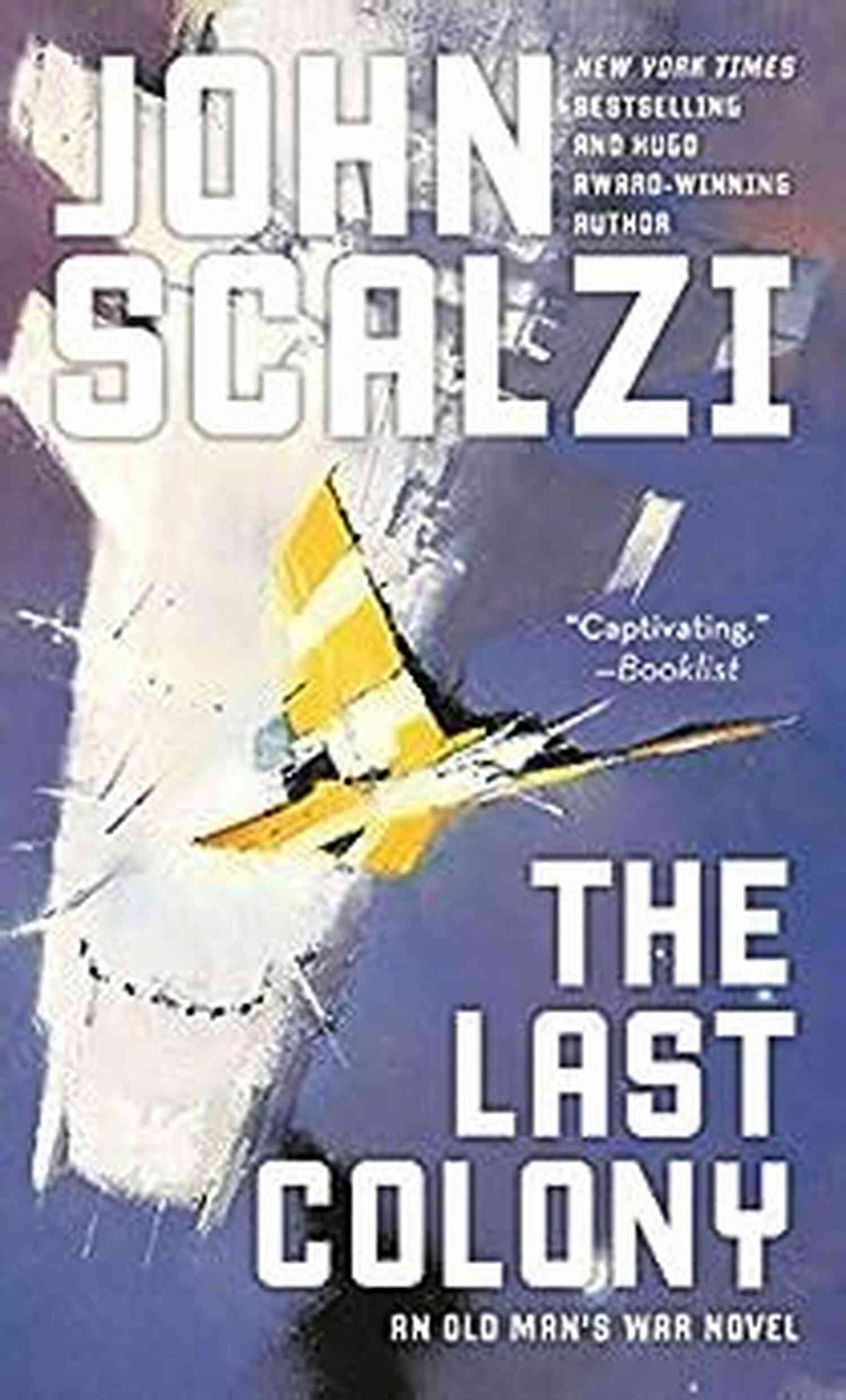 The Last Colony Old Man War The Last Colony (Old Man S War 3)
