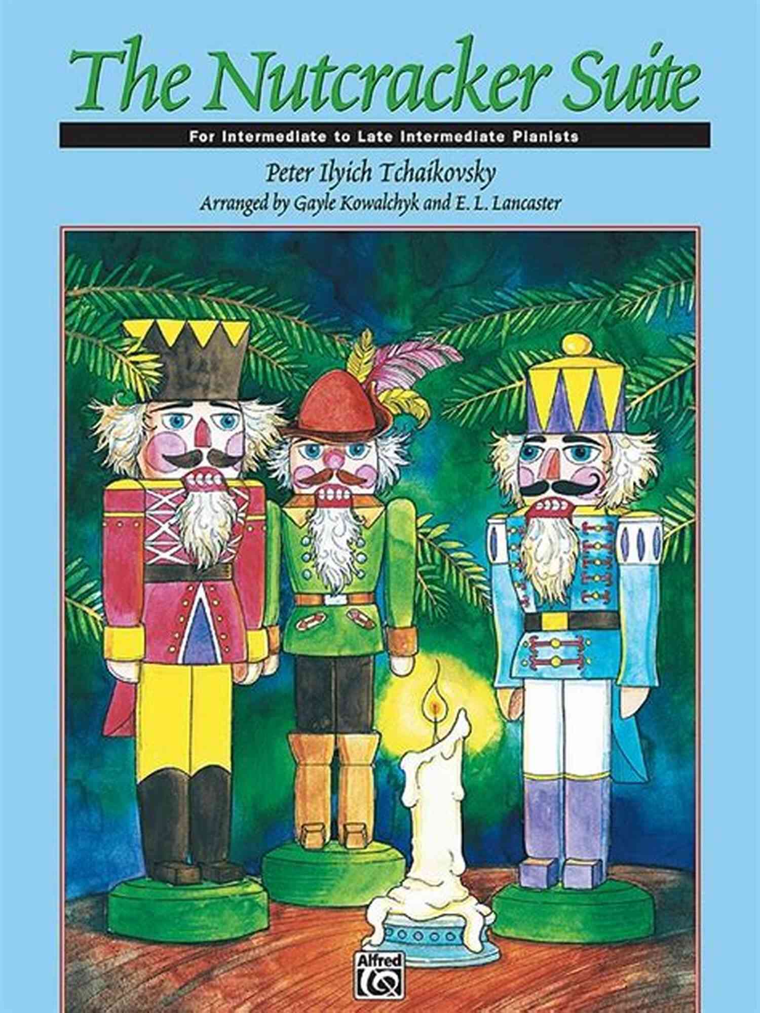 The Nutcracker Suite Late Elementary/Early Intermediate Piano Music The Nutcracker Suite: Late Elementary/Early Intermediate