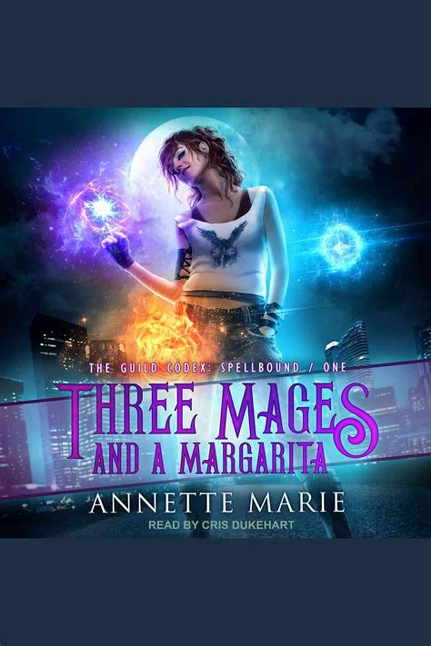 Three Mages And Margarita: The Guild Codex Book Cover Three Mages And A Margarita (The Guild Codex: Spellbound 1)