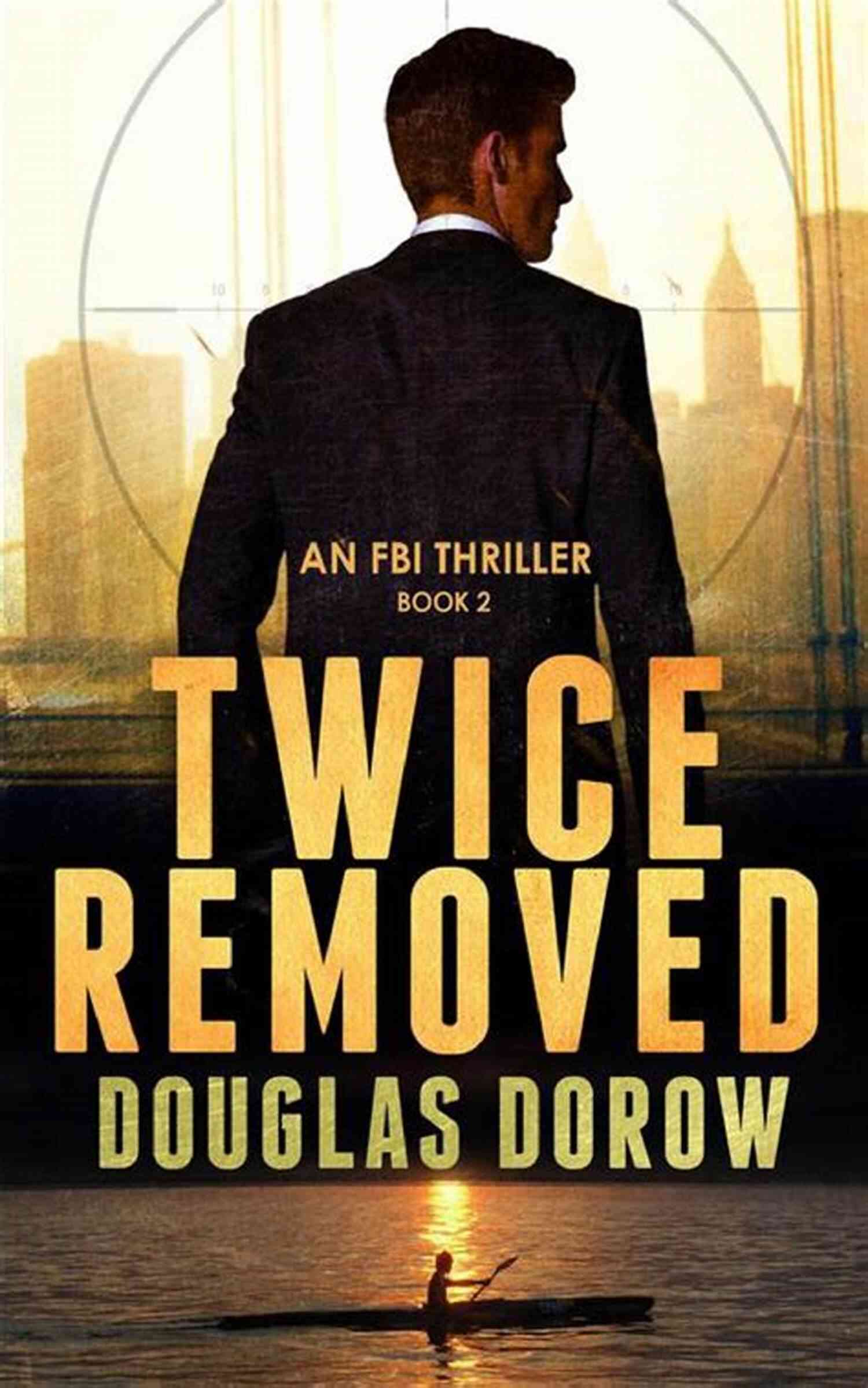 Twice Removed Fbi Thriller Book Cover Twice Removed: An FBI Thriller (Book 2)